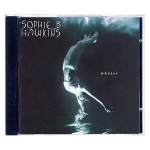 Sophie B. Hawkins Whaler CD